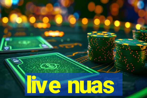 live nuas